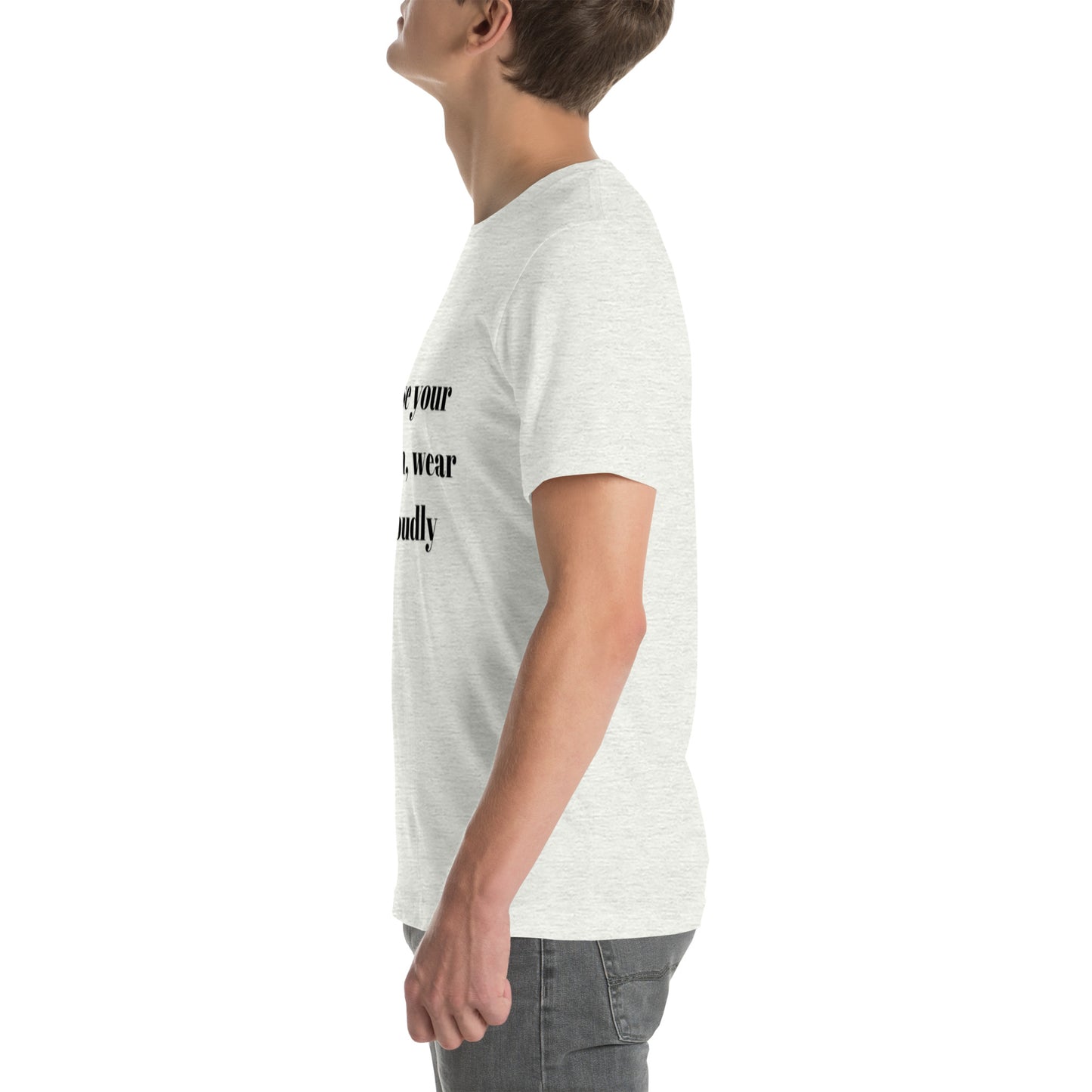 "Chase your passion, wear it proudly" Unisex t-shirt
