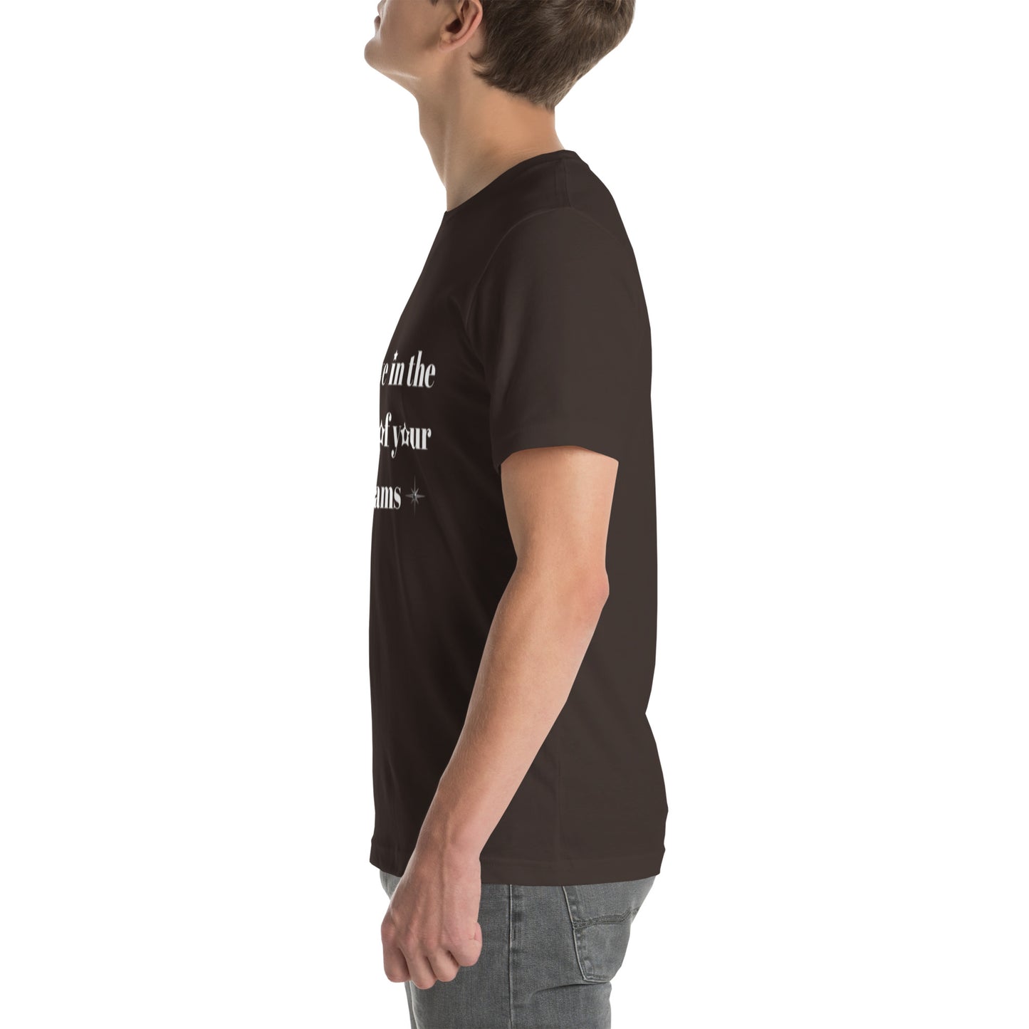"Believe in the power of your dreams" Unisex t-shirt