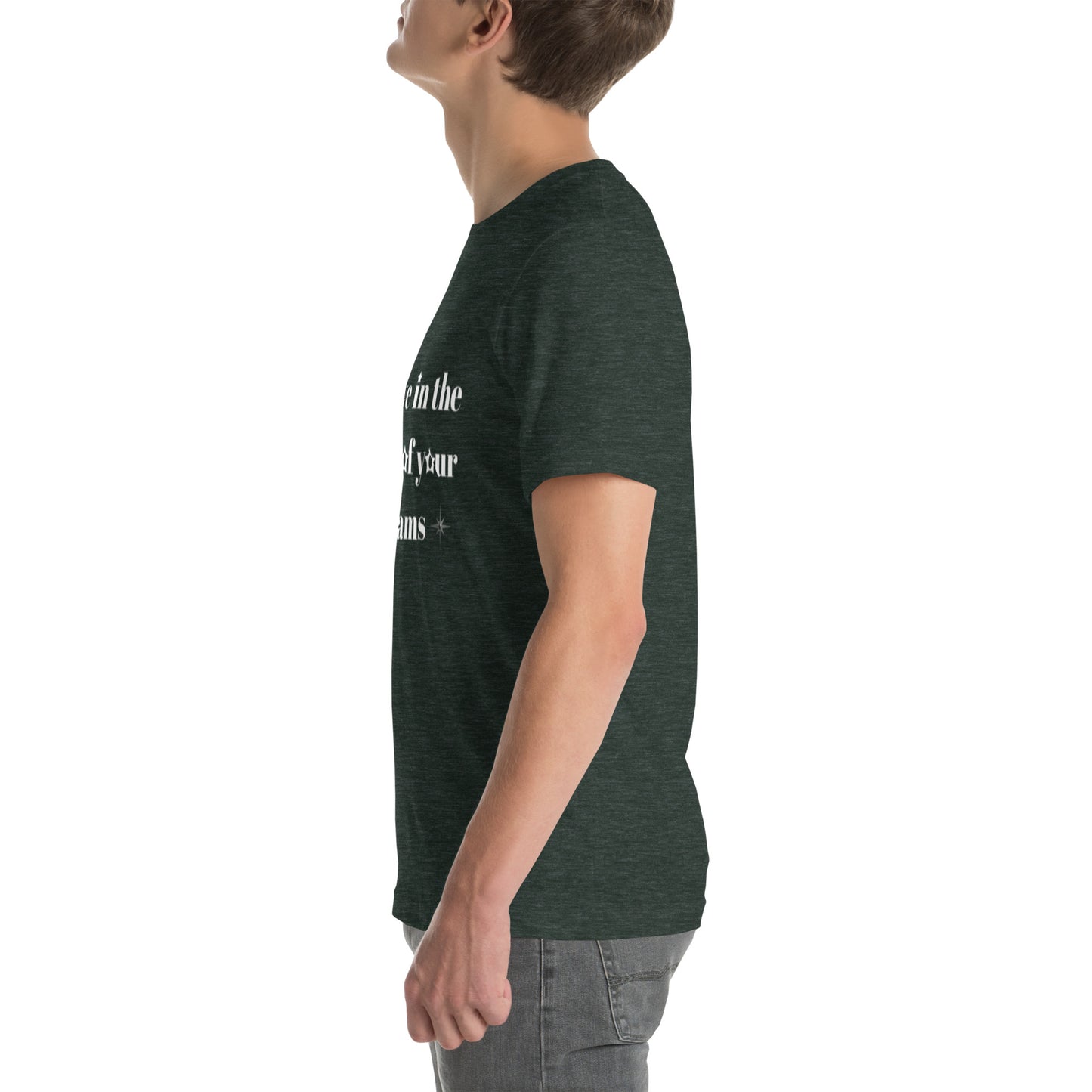 "Believe in the power of your dreams" Unisex t-shirt