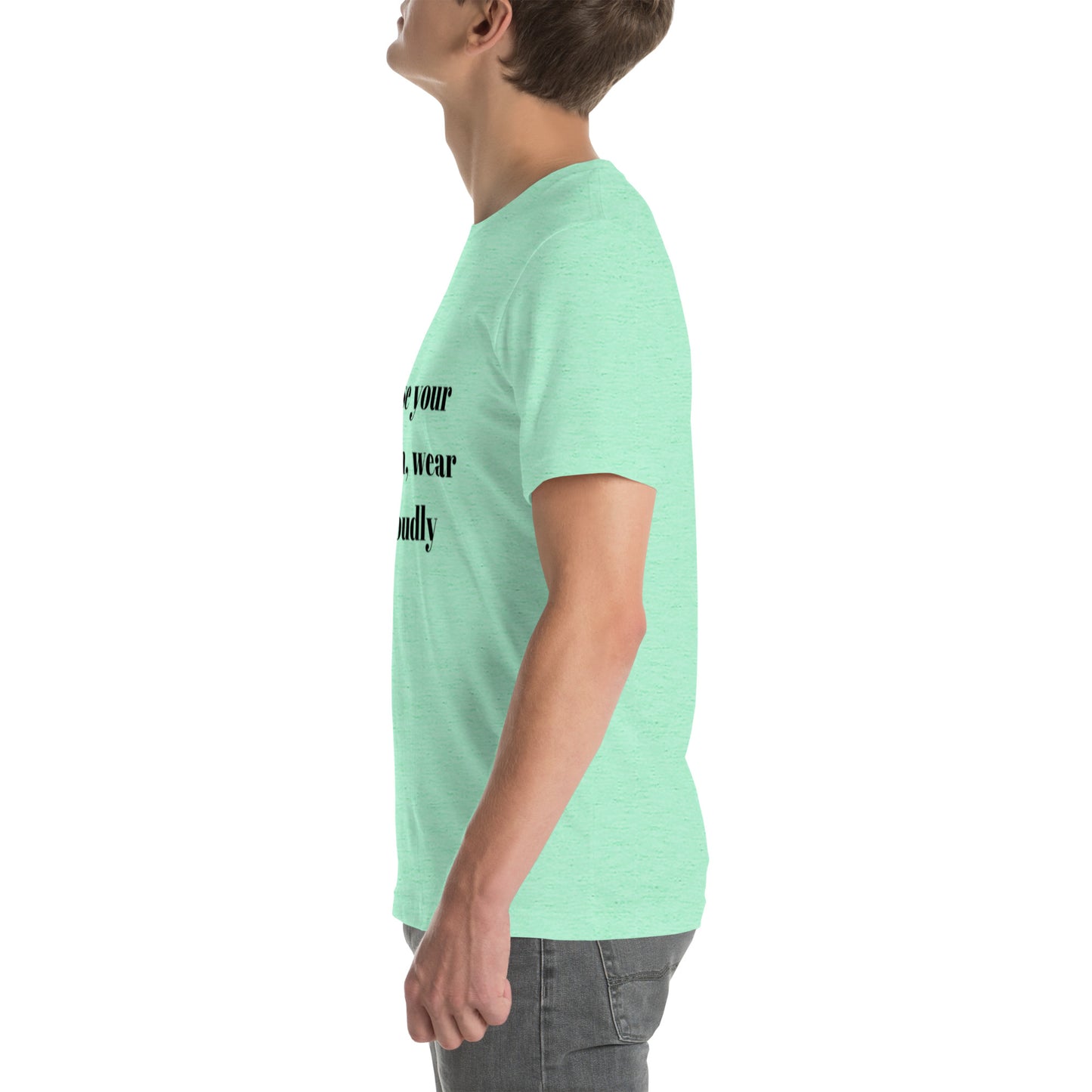 "Chase your passion, wear it proudly" Unisex t-shirt