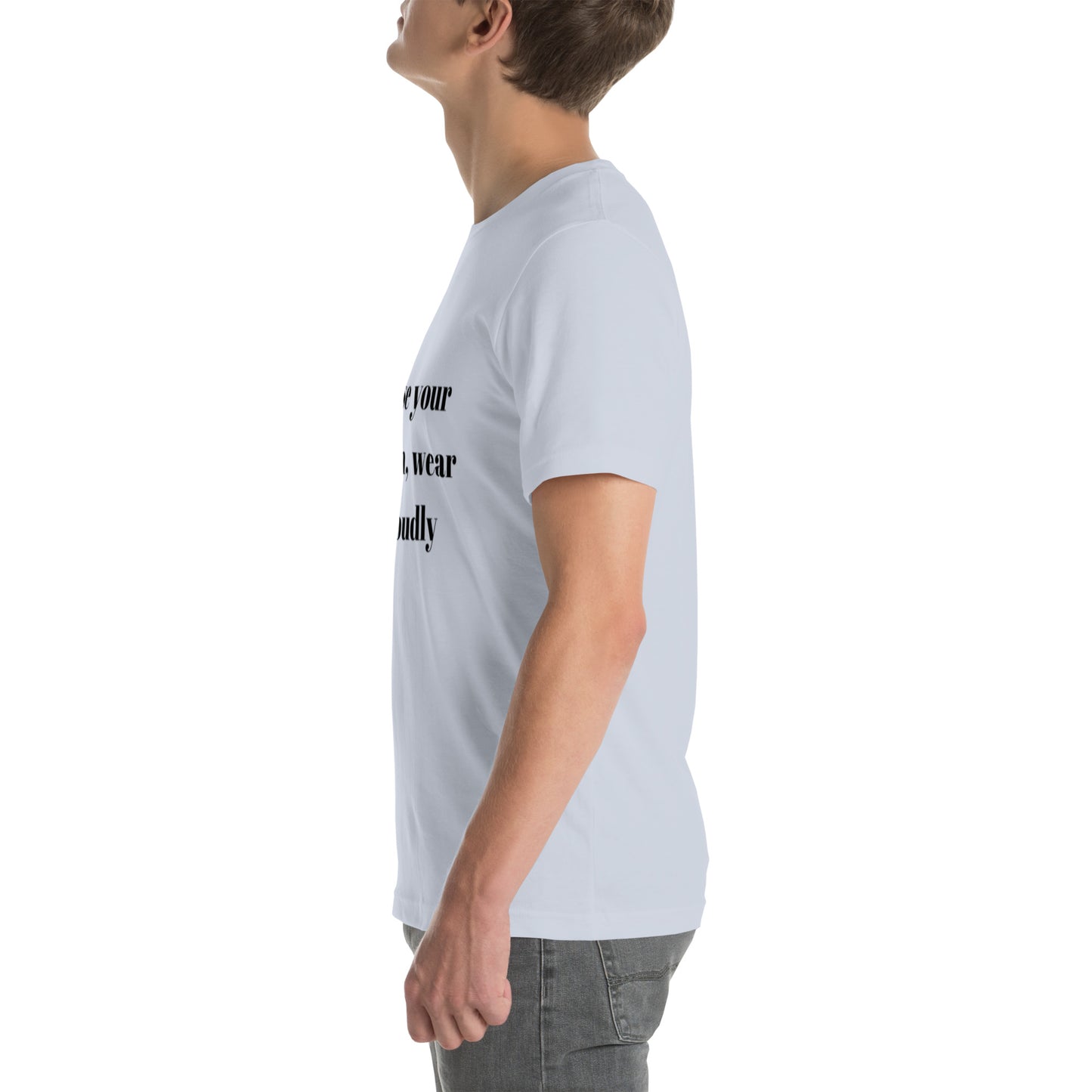 "Chase your passion, wear it proudly" Unisex t-shirt