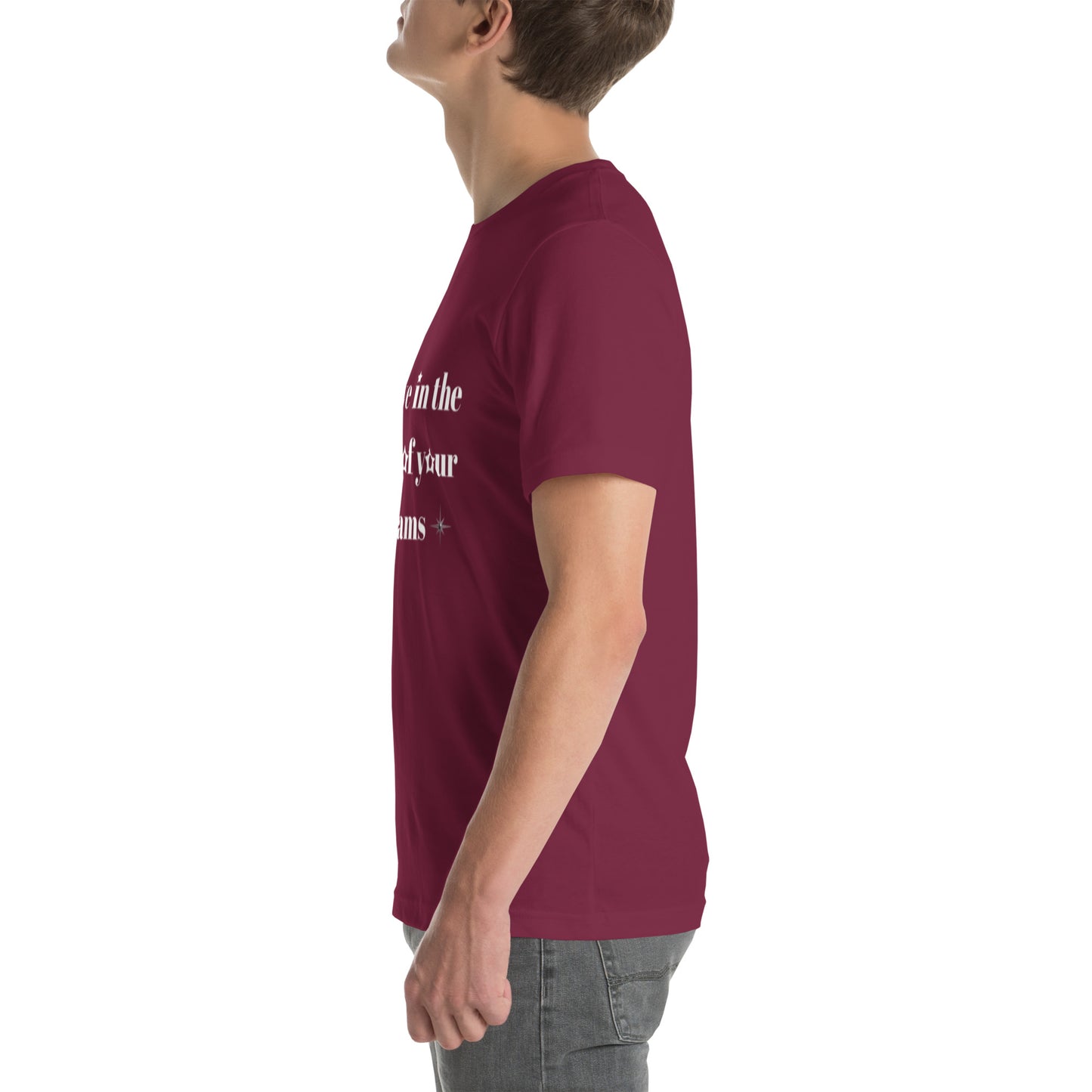 "Believe in the power of your dreams" Unisex t-shirt