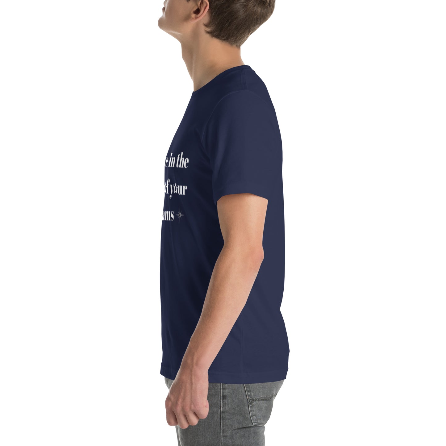 "Believe in the power of your dreams" Unisex t-shirt