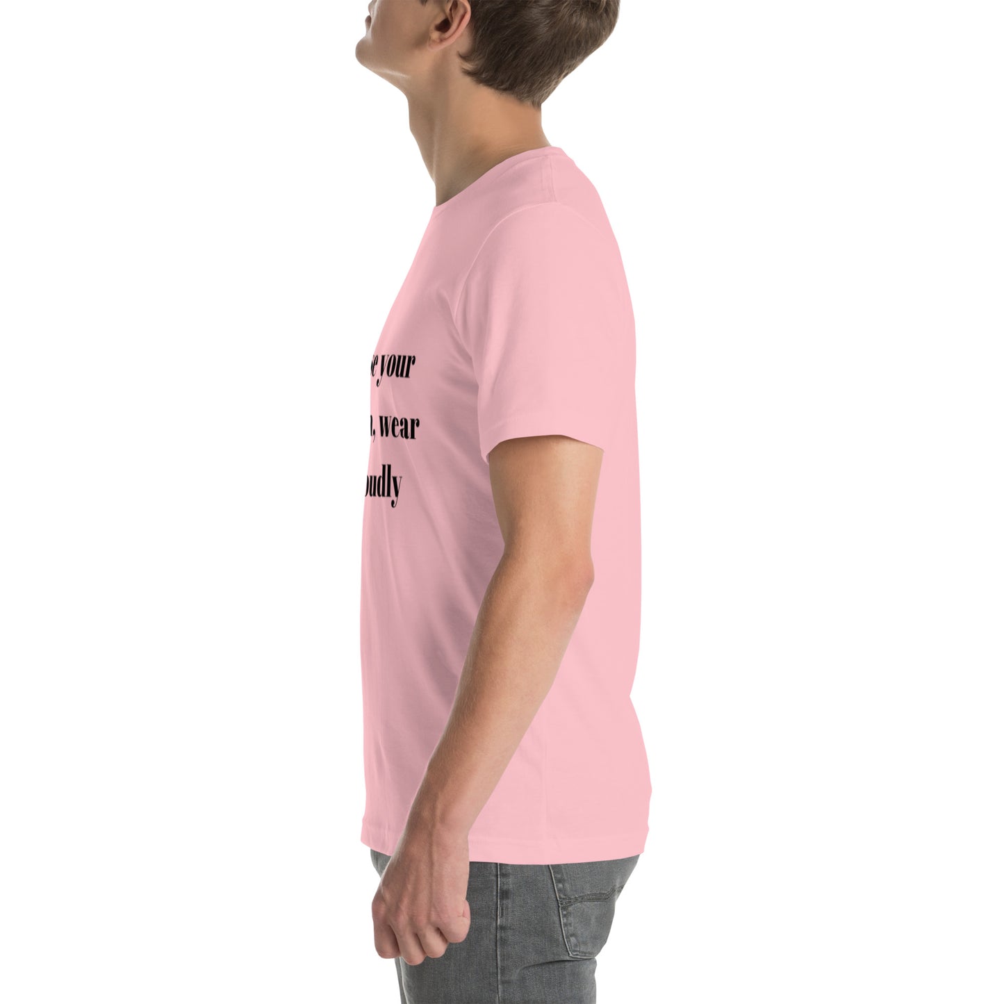 "Chase your passion, wear it proudly" Unisex t-shirt