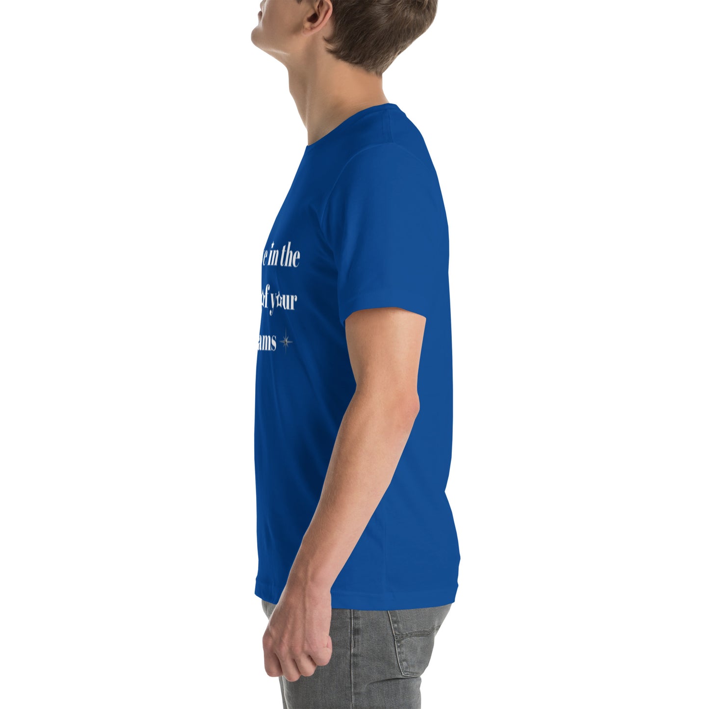 "Believe in the power of your dreams" Unisex t-shirt